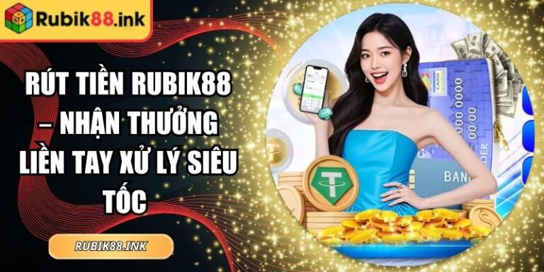 Rút tiền Rubik88