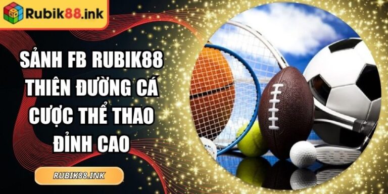 Sảnh FB Rubik88